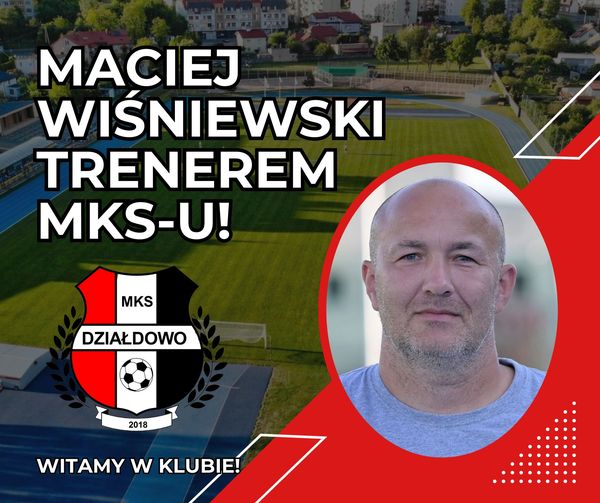 Nowy trener - Maciej Wiśniewski`