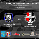 UKS Rozwój Iława - MKS Działdowo (31.08.24). 3. kolejka A klasy