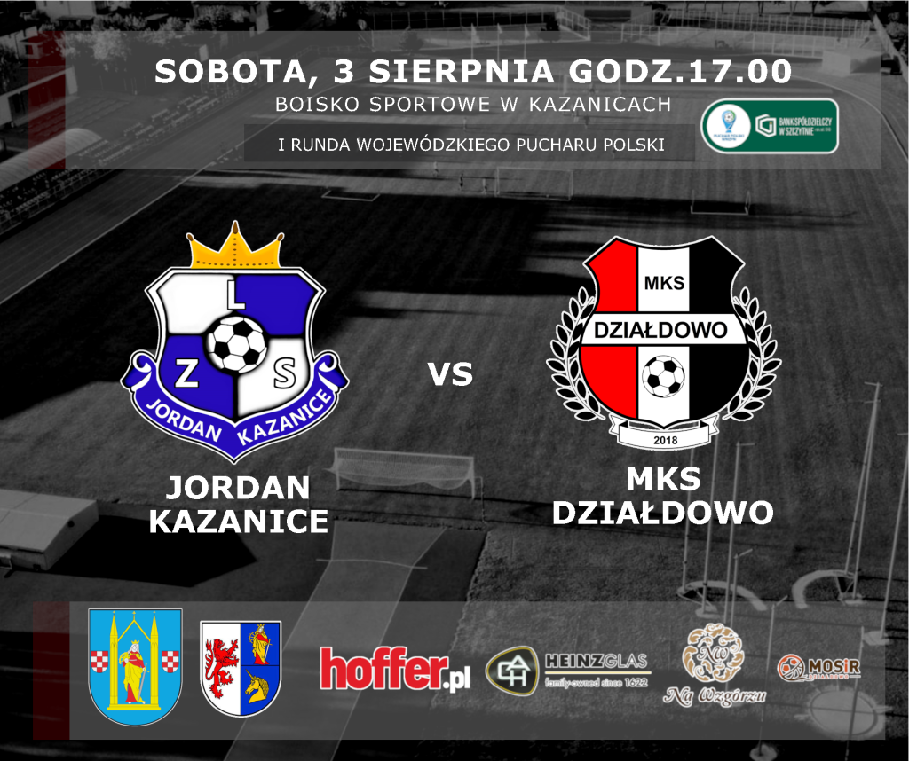 Mecz pucharowy. Jordan Kazanice - MKS Działdowo (3.08.2024)