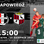 3. KOLEJKA KLASY OKRĘGOWEJ. Zapowiedź meczu MKS Działdowo - Kormoran Zwierzewo (15.08.2025)