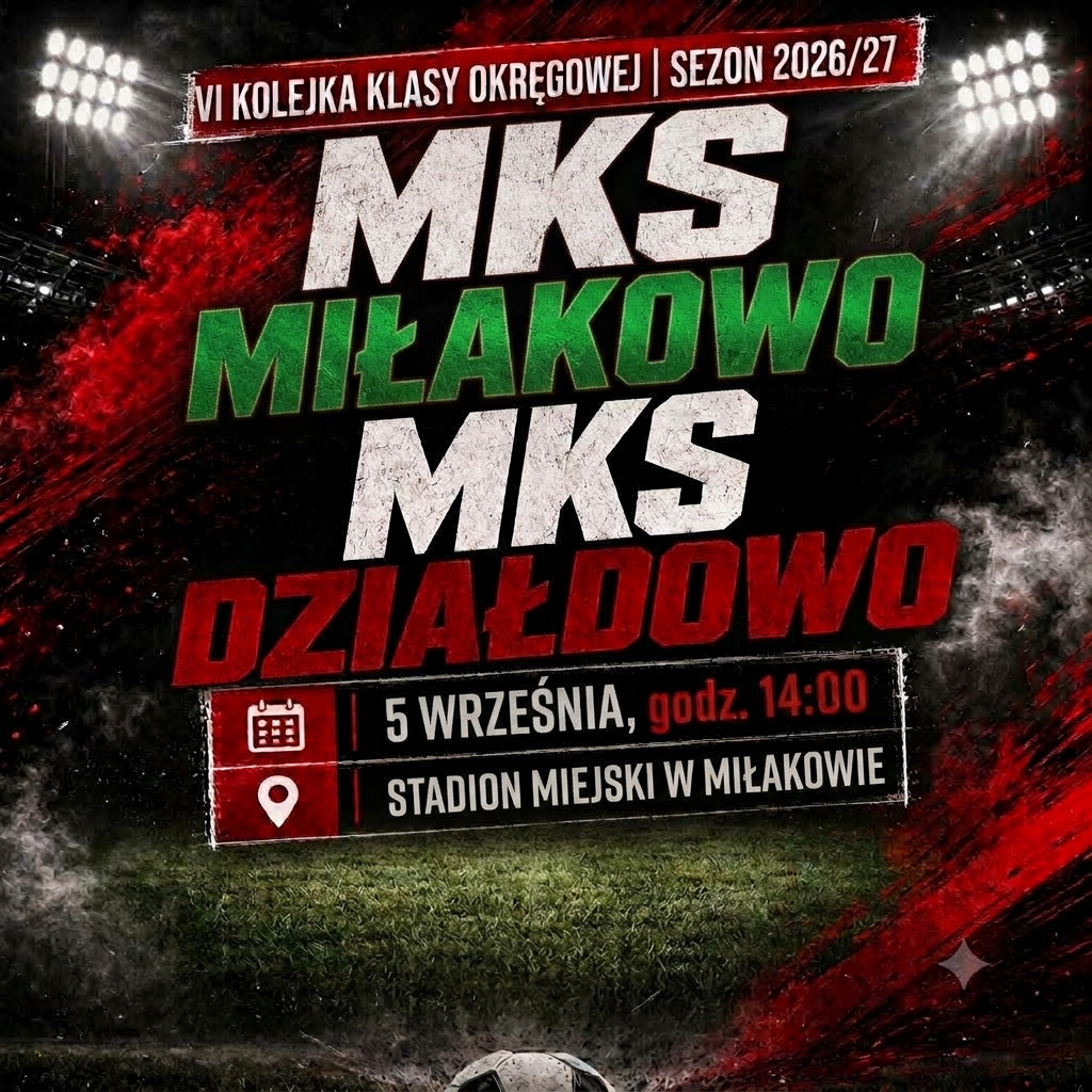 Wyjazdowe starcie w Miłakowie